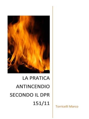 cover image of La pratica antincendio secondo il dpr 151/11